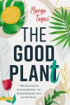Margo Togni 150662 - The good plant Het duurzame kamerplanten- en bloemenboek voor binnenshuis