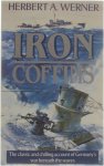 Herbert A. Werner - Iron Coffins