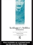 Reinhard May - Heidegger's Hidden Sources