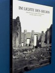 Ritter, Dorothea - Im lichte des Helios - Griechenland in fruhen photographien aus der sammlung Siegert