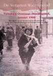 Roos, J.W.Chr. - De vergeten watersnood: Tuindorp Oostzaan overstroomd, januari 1960