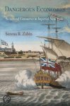 Zabin, Serena R. - Dangerous Economies: Status and Commerce in Imperial New York (Early American Studies).