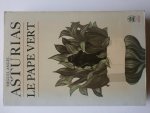 Asturias, Miguel Angel (Guatemala) - Le pape vert Asturias, Miguel Angel (Guatemala) - Le pape vert