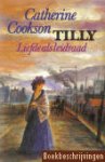 catherine Cookson - tilly, liefde als leidraad