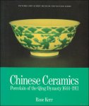 Rose Kerr, Ian Thomas - Chinese Ceramics : Porcelain of the Qing Dynasty 1644-1911