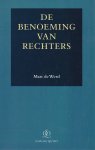Werd, M. de - De benoeming van rechters; constitutionele aspecten van de toegang tot het rechtersambt in Nederland en in de Amerikaanse deelstaat New York. Diss.