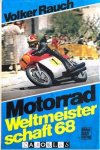 Volker Rauch - Motorrad Weltmeisterschaft 68