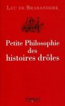 Luc de Brabandere 234817 - Petite philosophie des histoires drôles