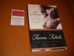 Shipman, Pat - Femme Fatale. Love, lies and the unknown life of Mata Hari
