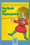 BECK, JOHANNES...ET AL - Das Recht auf Ungezogenheit
