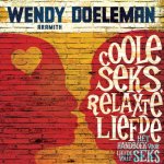 Doeleman Wendy - Coole Seks, Relaxte Liefde