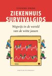 Y. Prins - Ziekenhuis survivalgids wegwijs in de wereld van de witte jassen