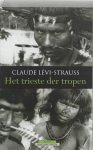 [{:name=>'Claude Levi-Strauss', :role=>'A01'}, {:name=>'Marianne Kaas', :role=>'B06'}] - Het trieste der tropen / Atlas Klassieke reizen