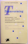 Coppoolse Pieter - Teamvorming  management van sociaal-emotionele processen in samenwerkingsverbanden Een praktijkmodel voor organisatieontwikkeling