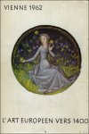 N/A - art européen vers 1400, Huitième exposition sous les auspices du Conseil de l'Europe.