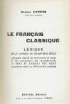Cayrou, Gaston - Le Français Classique. Lexique de la langue du xvii siècle.