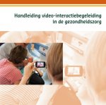 Marij Eliëns - Handleiding video-interactiebegeleiding in de gezondheidszorg