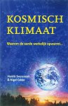 H. Svensmark, N. Calder - Kosmisch klimaat waarom de aarde werkelijk opwarmt