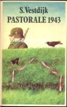 Vestdijk, Simon. - Pastorale  1943