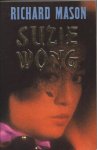 Mason, Richard - Suzie Wong