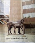 Rooy, Max van - Beelden van het landleven / Nederlandse agrarische monumenten