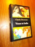 DEVEREAUX, CHARLES, - Venus in India.