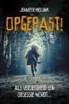Jennefer Mellink - Kluitman-novelles - Opgepast!