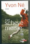 Né, Yvon - Het scheve meisje Né, Yvon - Het scheve meisje