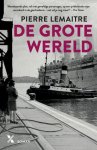 Pierre Lemaitre - (1) De Grote Wereld
