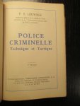 Louwage, F. E. - Police Criminelle. Technique et tactique