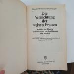 Heinsohn, Gunnar Steiger, Otto - Die Vernichtung der weisen Frauen. Beiträge zur Theorie und Geschichte von Bevölkerung und Kindheir