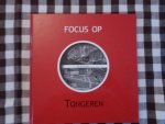 Gilissen, J. - Focus op Tongeren / druk 1