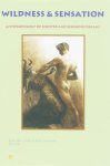  - Wildness & sensation