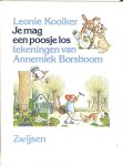 Kooiker, Leonie - Je mag een poosje los. Tekeningen van Annemiek Borsboom