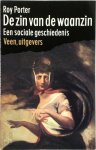 Roy Porter, M. Gemmeke - De zin van de waanzin Een sociale geschiedenis