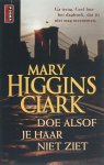 Mary Higgins Clark - Doe alsof je haar niet ziet