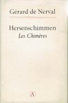 NERVAL, Gérard de - Hersenschimmen / Les Chimères.