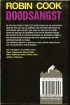 ROBIN COOK  .. Vertaling Mariëlla Snel - DOODSANGST * De spectaculaire dood van een vooraanstaand bioloog en het plotselinge overlijden van een aantal ogenschijnlijk gezonde patiënten zetten dokter Jason Howard op het spoor van een bizar medisch komplot
