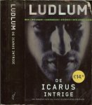 Ludlum, Robert .. Vertaling : Frans en Joyce Bruning .. Omslag  Rob Middendorp - De Icarus intrige .. Roman van een meedogenloze terreu