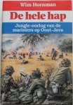 Hornman, Wim - De  hele hap- Jungle- oorlog van de mariniers op Oost-Java