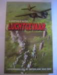 A Korthals Altes - Luchtgevaar   luchtaanvallen op Nederland 1940-1945