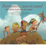 Diverse auteurs oa busser/den holander/vriens - Zwemmen, zon en zand (het grote boek over de zomer)