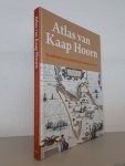 Klein, Maarten - Atlas van Kaap Hoorn: kaartbeeld van zuidelijk Zuid-Amerika 1500-1725 Klein, Maarten - Atlas van Kaap Hoorn: kaartbeeld van zuidelijk Zuid-Amerika 1500-1725