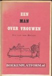 Beugel, Ina van der - Een man over vrouwen