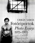Tamás , Urbán . [ isbn 97996380035676 ]   inv  4216  Engels en Hongaars taal . - Fotóriportok / Photo Essays . 1975 - 1995 .