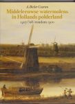 Bicker Caarten, A. - Middeleeuwse watermolens in Hollands polderland