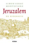Simon Sebag Montefiore & Nelleke Vermeer ; Henrieke Korten - Jeruzalem - de biografie