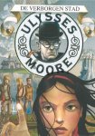 Ulysses Moore - Ulysses Moore 7: De Verborgen Stad