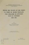 Jean Pirotte - Images des vivants et des morts. La vision du monde propagée par l’imagerie de dévotion dans le Namurois 1840-1965
