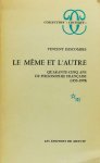 DESCOMBES, V. - Le même et l'autre. Quarante-cinq ans de philosophie française (1933-1978).